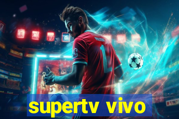 supertv vivo